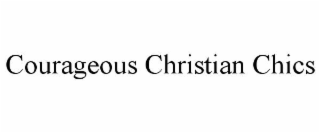 courageous christian chics