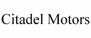 citadel motors