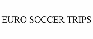 euro soccer trips