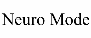 neuro mode