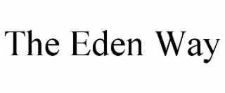 the eden way