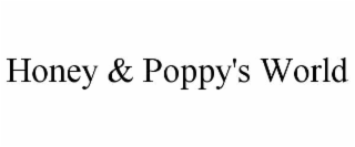 honey & poppy's world