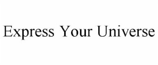 express your universe