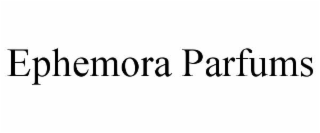 ephemora parfums
