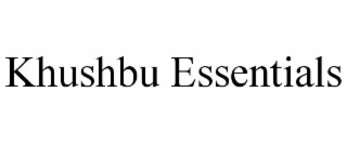 khushbu essentials
