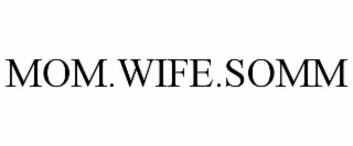 mom.wife.somm