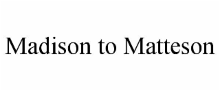 madison to matteson