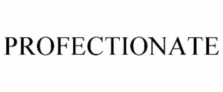 profectionate