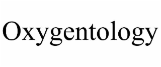 oxygentology
