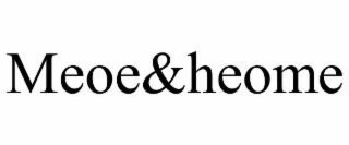meoe&heome