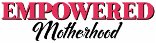 empowered motherhood