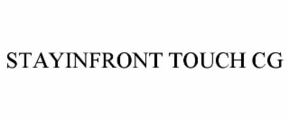 stayinfront touch cg
