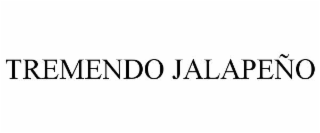 tremendo jalapeÑo