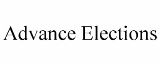 advance elections