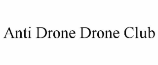 anti drone drone club