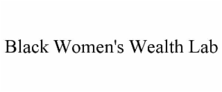 black women's wealth lab