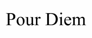 pour diem