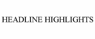 headline highlights