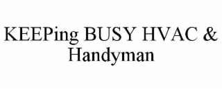 keeping busy hvac & handyman