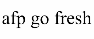 afp go fresh