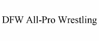 dfw all-pro wrestling