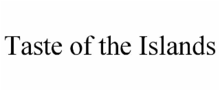 taste of the islands