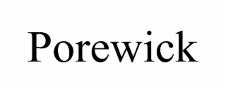 porewick