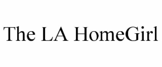 the la homegirl