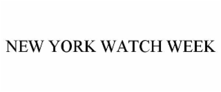 new york watch week