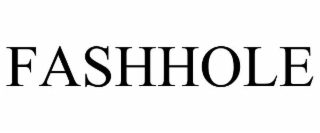fashhole