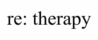 re: therapy