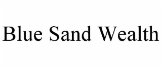 blue sand wealth