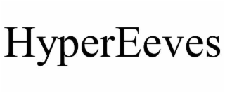 hypereeves