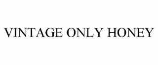 vintage only honey