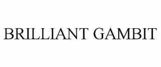 brilliant gambit