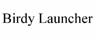 birdy launcher