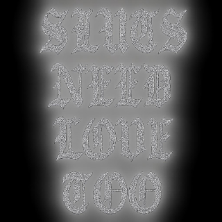 sluts need love too