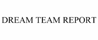 dream team report