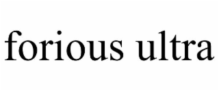 forious ultra