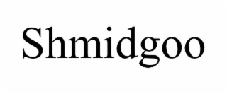shmidgoo