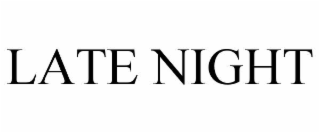 late night
