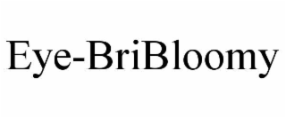 eye-bribloomy