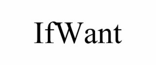 ifwant