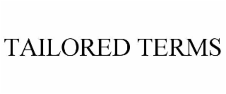 tailored terms