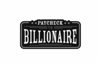 paycheck to billionaire