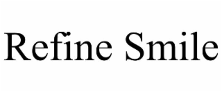 refine smile