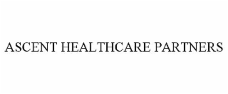 ascent healthcare partners