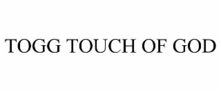 togg touch of god