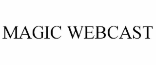 magic webcast
