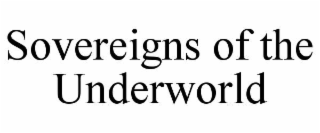 sovereigns of the underworld